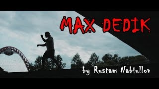 Макс Дедик. Фильм Рустама Набиуллова