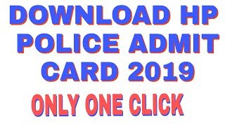 HOW TO DOWNLOAD HP POLICE ADMIT CARD 2019 | HP POLICE ADMIT CARD 2019 | HP POLICE CONSTABLE |