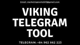 Viking Telegram Tool  - Send Bulk SMS - Viking Software - Telegram Marketing Software 2019