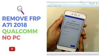 REMOVE FRP OPPO A71 2018 QUALCOMM *#812
