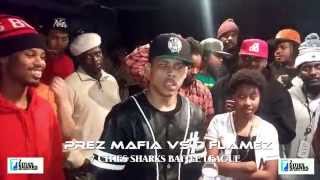 PREZ MAFIA VS D FLAMEZ::7 CITIES SHARKS:NOTGW3