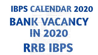IBPS CALENDAR 2020 || BANK VACANCY IN 2020