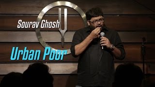Urban Poor | Stand-up Comedy by Sourav Ghosh