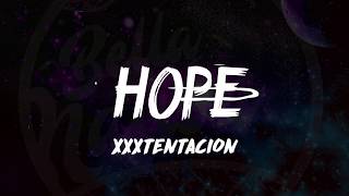 XXXTentacion - HOPE (Lyrics) ?