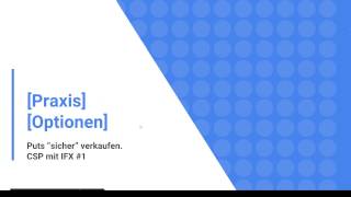[Praxis] [Optionen] Puts “sicher” verkaufen. CSP mit IFX #1