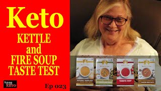 KETO KETTLE and FIRE SOUP TASTE TEST // PRODUCT TEST