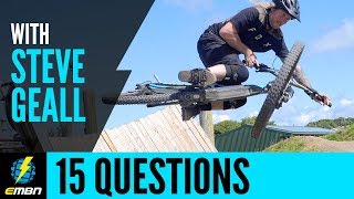 I Can Do Anything On An E-Bike | 15 Questions With Steve Geall