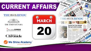 Daily Current Affairs in English 20th March 2019 | TNPSC, RRB, SSC | We Shine Academy