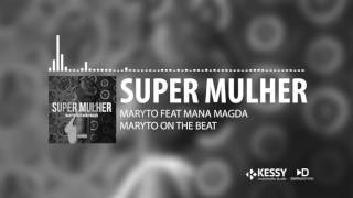 Maryto feat Mana Magda Official Music Video