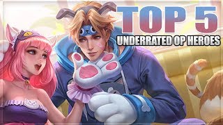 2019 TOP 5 BEST HEROES THAT ARE UNDERRATED AND OP IN MOBILE LEGENDS