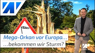 Mega-Orkan Victoria erreicht Europa! Wie schwer wird der Sturm für Deutschland? 20°C am Sonntag!