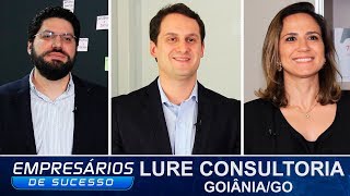 LURE CONSULTORIA, GOIÂNIA/GO, EMPRESÁRIOS DE SUCESSO
