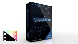 ProLiquid 5K - Professional Fluid Effects for FCPX - Pixel Film Studios