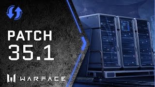 Warface - Patch Notes - September 2016 (35.1)