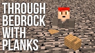 Go Through Bedrock with Planks in Minecraft