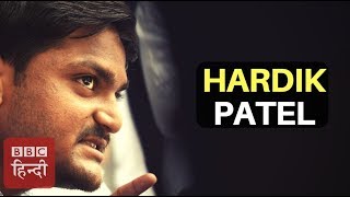 BBC Exclusive: What Hardik Patel says about Sardar Patel, Bala Saheb And PM Modi