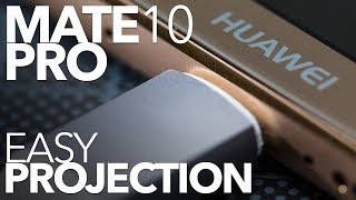 Huawei Mate 10 Pro als PC-Ersatz? Easy Projection ausprobiert | deutsch
