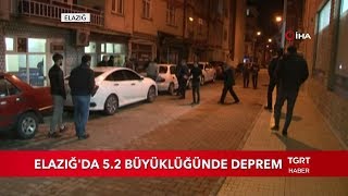 Elazığ’da 5.2 Büyüklüğünde Deprem