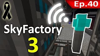 ? Minecraft: Sky Factory 3 - ยุคของ Wireless #40
