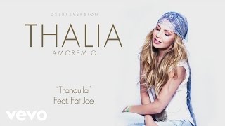 Thalía - Tranquila (Cover Audio) ft. Fat Joe