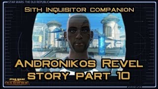 SWTOR Andronikos Revel Story part 10: A Good Feeling (version 2)