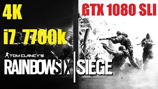 Rainbow Six Siege - 4K Ultra - GTX 1080 SLI - i7 7700k