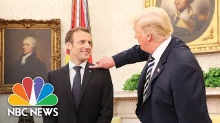 Donald Trump Brushes Dandruff Off Emmanuel Macron’s Shoulder, Touts Great Relationship | NBC News
