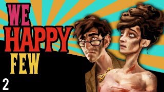 Into the World - We Happy Few Gameplay Walkthrough part 2