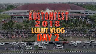 KUSTOMFEST 2018 - DAY 2