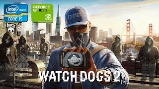 Watch Dogs 2 | GT 1030 2GB + i5-2310 + 12GB RAM