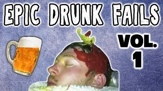 DRUNK FAIL COMPILATION VOL 1: DRUNK PEOPLE DOING THINGS