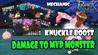 Mechanic Knuckle Boost Damage To MVP monster - Ragnarok Mobile Eternal Love