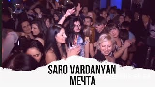 Saro Vardanyan - Mechta
