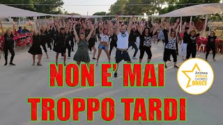 NON E' MAI TROPPO TARDI || Federico rossi || Coreografia || anche Di spalle || Andrea Stella