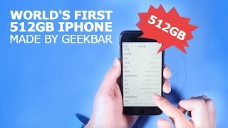 World's First 512GB iPhone Made by Geekbar