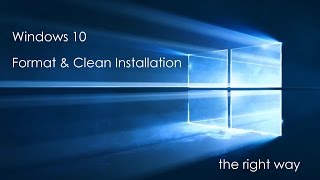 Free Upgrade to Windows 10 – Clean Install with Format Method