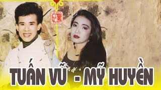 Tuấn Vũ Mỹ Huyền Song Ca - Lá Thư Cuối Cùng - Nhạc Vàng Xưa Thập Niên 90 Hay Nhất
