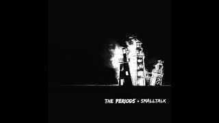 The Periods - Smalltalk