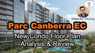 Which unit to Choose in Parc Canberra EC? (New Condo Review by Stephen Chong)
