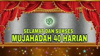 Selamat Dan Sukses Menjelang Mujahadah 40 Harian