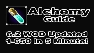 [8.0 FIXED] Alchemy Profession Tutorial / Guide - 1-700 in 10 Minutes!!! WOD 6.2 Patch!