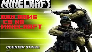 Minecraft Counter Strike: CS No MINECRAFT GUN GAME
