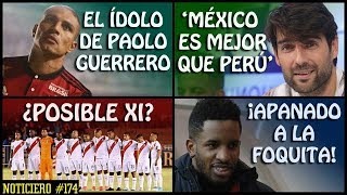 EL ÍDOLO DE PAOLO GUERRERO || "MÉXICO ES MEJOR QUE PERÚ" || PERÚ VS ISLANDIA: POSIBLE XI DE GARECA