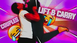 COUPLES LIFT AND CARRY CHALLENGE!!! **HILARIOUS**