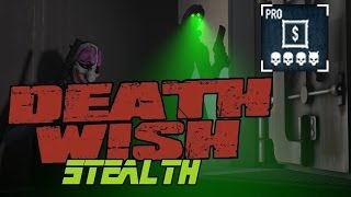 [Payday 2] Death Wish - Framing Frame Pro (Solo Stealth)