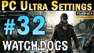 Watch Dogs (PC MAX SETTINGS) Walkthrough - Part 32 Mission: Planting a Bug Gameplay 1080p