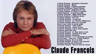 Les Meilleurs Chansons de claude francois - claude francois greatest hits