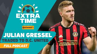 Julian Gressel Traded to D.C. United! "He's a Killer!" - Dos Santos on Chicharito | FULL PODCAST