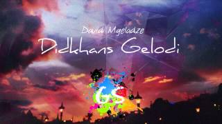 Dato mgeladze didxans gelodi (Geosound)
