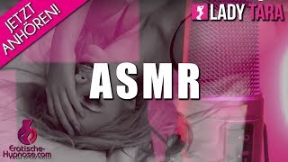 ASMR - Erotische Hypnose | Kostenlos von Lady Tara (Jugendfrei)